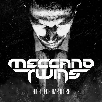 High Tech Hardcore by Meccano Twins