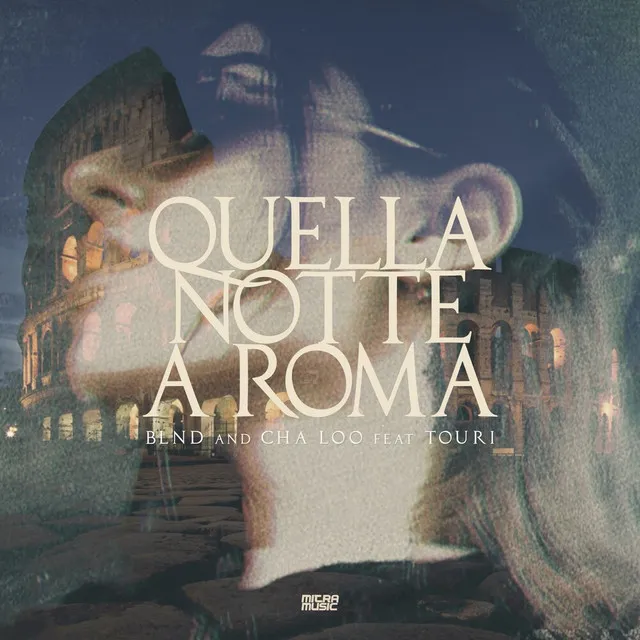 Quella Notte a Roma