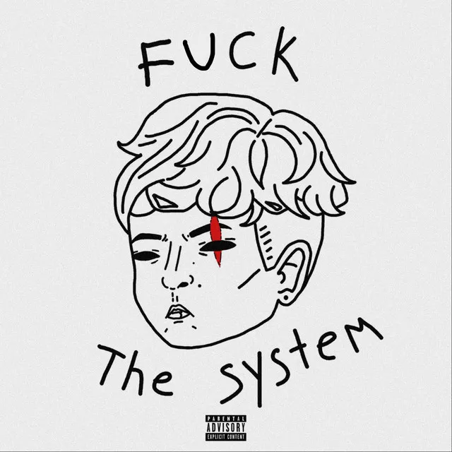 Fuck The System