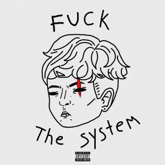 Fuck The System by KILLAH CROW