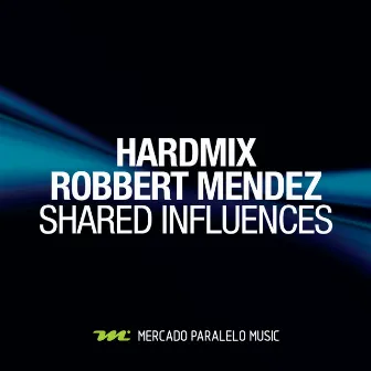 Shared Influences by Robbert Mendez