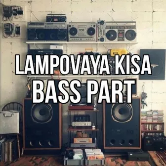 Bass Part by Lampovaya Kisa