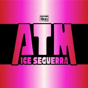 ATM by Ice Seguerra