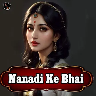 Nanadi Ke Bhai by Minakshi Verma