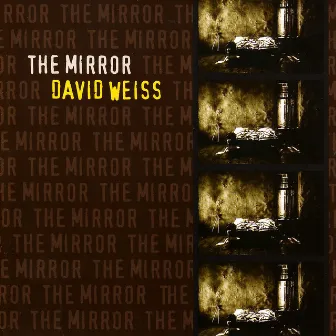 The Mirror by David Weiss