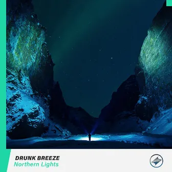 Northern Lights by Drunk Breeze