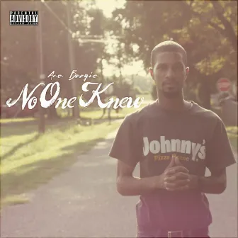 No One Knew by Ace Boogie