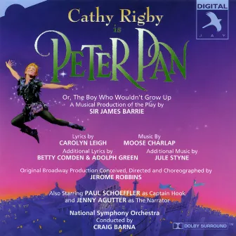 Peter Pan (Original Stage Cast, Cathy Rigby Production) by Carolyn Leigh