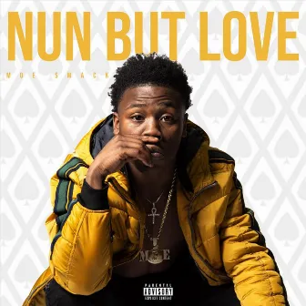 Nun but Love by Moe Smack