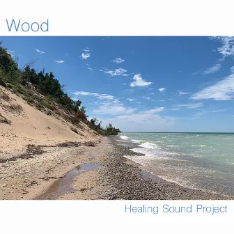 Wood by Healing Sound Project