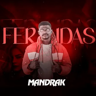 Feridas by Mandrak