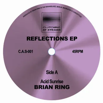 Reflections by Brian Ring