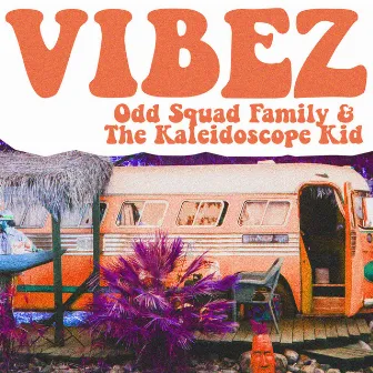 Vibez by The Kaleidoscope Kid