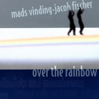 Over The Rainbow by Mads Vinding