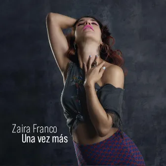 Una Vez Más by Zaira Franco