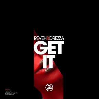 Get It by Reveh & Drezza