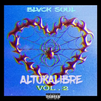 Alto Kalibre, Vol. 2 by Blvck Soul