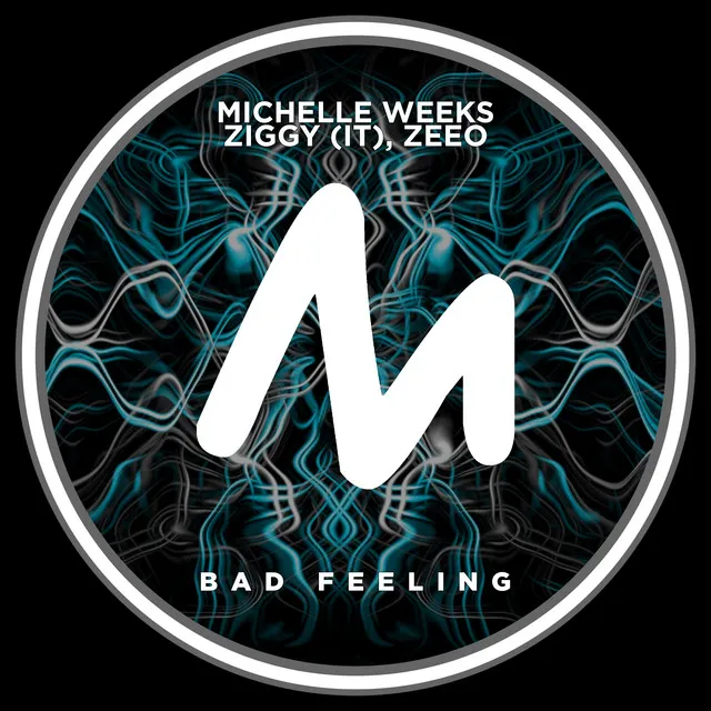 Bad Feeling - Ziggy (IT) Mix