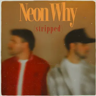 Neon Why (Stripped) by Frank Legeay