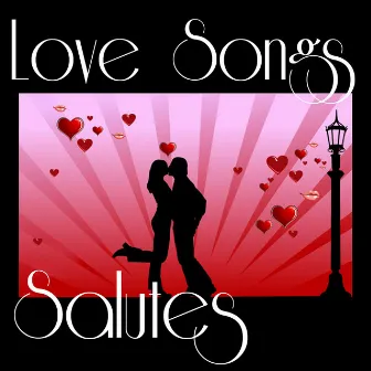 Love Songs Salutes by Lovers Lane