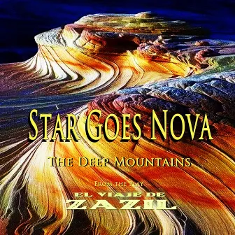 The Deep Mountains by Star Goes Nova