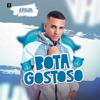 Bota Gostoso by Lukinha Santana