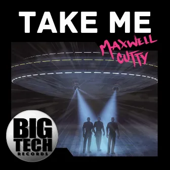 Take Me by Maxwell Cutty