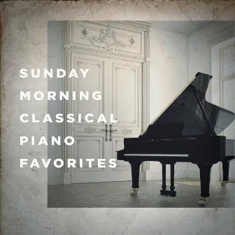 Sunday Morning Classical Piano Favorites by Cover Me Piano