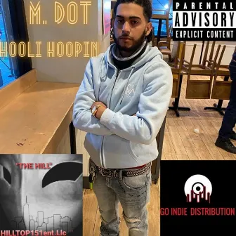 Hooli Hoopin by M.Dot