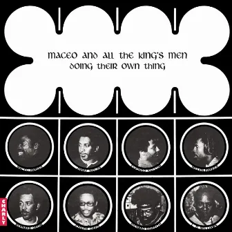 Doing Their Own Thing by Maceo And All The King's Men