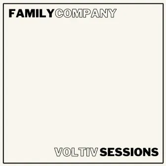 Voltiv Sessions by Family Company