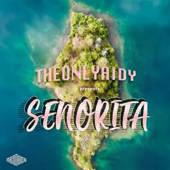 Senorita by TheOnlyAidy