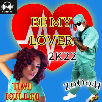 Be My Lover by Timi Kullai