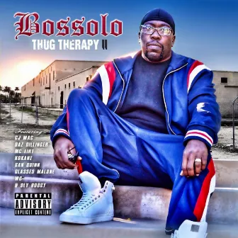 Thug Therapy II by Bossolo