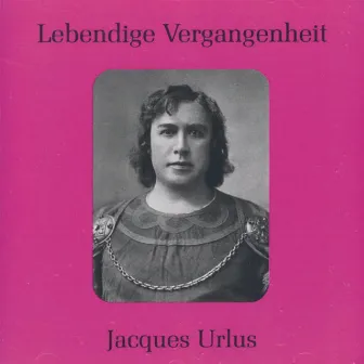 Lebendige Vergangenheit - Jacques Urlus by Jacques Urlus