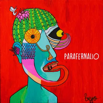 Parafernalio by Bejo