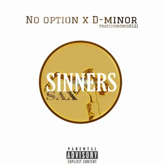 Sax Sinners by no option