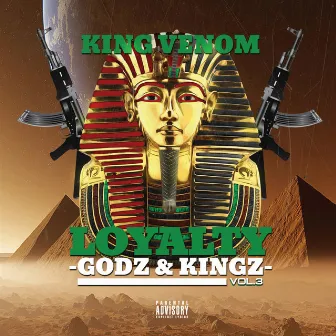 Loyalty Vol.3: Godz & Kingz by King Venom