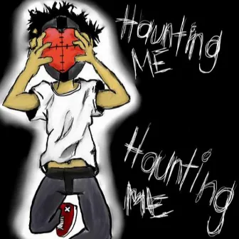 Haunting Me by Bugzy Bandz