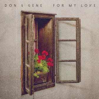 For My Love (Afrobeats Mix) by Don & Gene