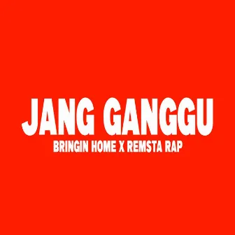 JANG GANGGU by Bringin Home