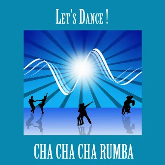 Cha Cha Cha Rumba by Los Cubaztecas