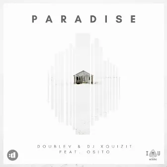 Paradise (feat. OSITO) by DJ Xquizit