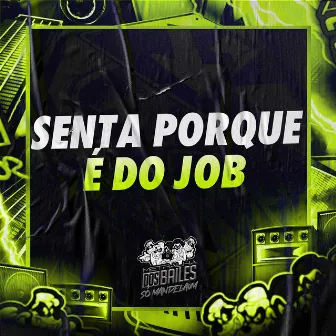 Senta Porque É do Job by DJ PBeats