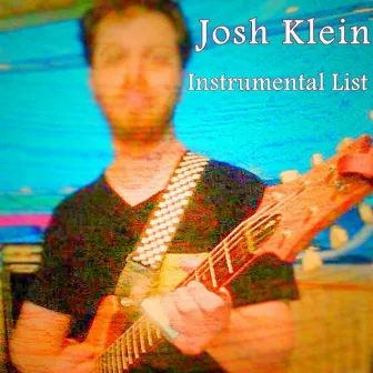 Instrumental-List by Josh Klein