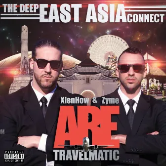 Travelmatic: The Deep East Asia Connect by XienHow