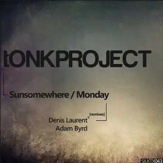 Sunsomewhere/Monday by tONKPROJECT