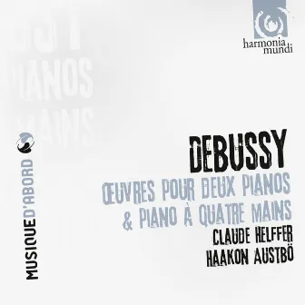 Debussy: Works for two pianos & four-hand piano by Claude Helffer