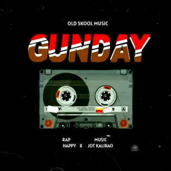 Gunday by Happy