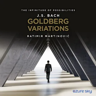 J.S. Bach: Goldberg Variations in G Major, BWV 988 (The Infinitude of Possibilities) by Ratimir Martinović